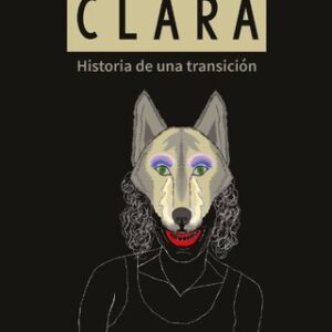 Clara - Historia de una transición